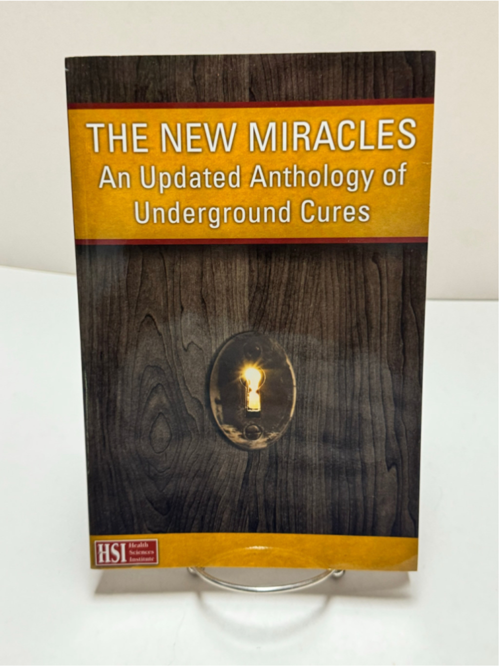 The New Miracles An Updated Anthony Of Underground Cures Paperback 2017
